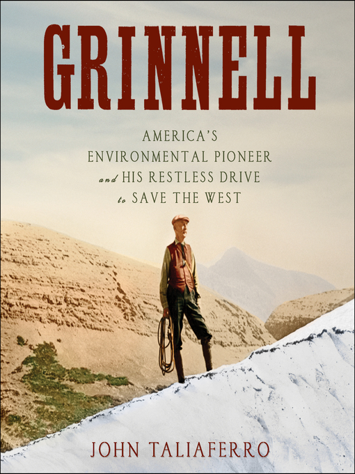 Title details for Grinnell by John Taliaferro - Available